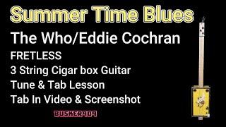 Summertime Blues - The Who (No Chat Tune & Tab) lesson for 3 string cigar box guitar w Tab