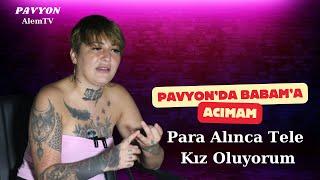 PAVYON - Pavyonda Babama Acımam