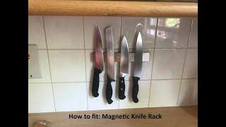 How to: Fit a Self-Adhesive Magnetic Knife Rack in your Kitchen. No Screws!