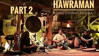 Hawraman - Kurdish music in Sound Dome (Part 2)