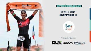 MT Cast #159 - Fellipe Santos 2