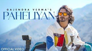 Paheliyan (Official Video) | Gajendra Verma | Ronak P | New Hindi Song 2024 | New Love Song 2024