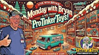 Monday with Bryan - Live from ProTinkerToys!