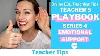 Qkids Teacher's Playbook Series 4 Emotional Support | Online ESL Teaching Tips (2021)