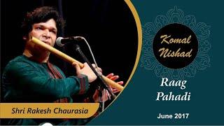 Raag Pahadi | Shri Rakesh Chaurasia | Bansuri / Flute | Part 5/5