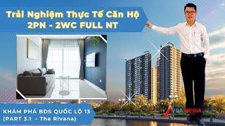 Review căn hộ 2PN 71m2 Full NT - The Rivana Thuận An -  |Series BDS cao tầng quốc lộ 13 | Part 3.1