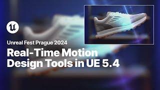 A Dive into the Real-Time Motion Design Tools in UE 5.4 | Unreal Fest 2024