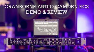 Cranborne Audio Camden EC2 Demo & Review