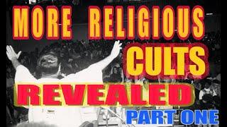 More Religious Cults Revealed