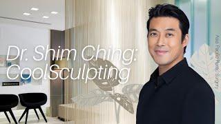 Dr. Shim Ching  at Asia Pacific Plastic Surgery - CoolSculpting