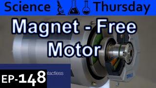 Magnetless Motor Explained {Science Thursday Ep148}