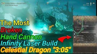 Wild Hearts The Most Broken Hand Cannon Infinity Laser Build "Celestial Dragon "3:05" ( Solo )