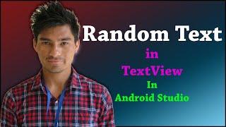 Random Text in android studio | Android Studio | John Puwein | Khasi | Shillong | Meghalaya