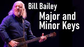 Bill Bailey | Major and Minor Keys (and more!)