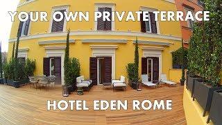 The Best Outdoor Luxury Hotel Suite Terrace in Rome - Hotel Eden