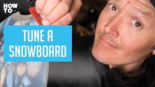 How To Tune Your Snowboard with Xavier De Le Rue | HOW TO XV