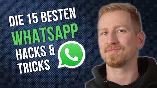 15 WHATSAPP HACKS DIE DU KENNEN MUSST | WhatsApp Tipps & Tricks zu Privatsphäre, Datenschutz uvm.