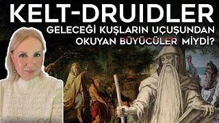 Kelt-Druidler'de Gelecek Okumanın Korkunç Yolları