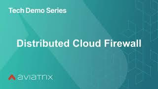Distributed Cloud Firewall Demo