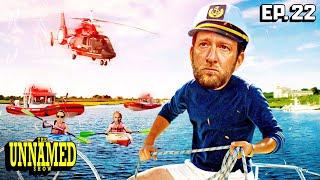 I Needed To Be Rescued By Coast Guard | The Unnamed Show Episode 22