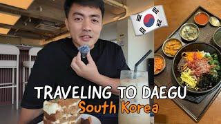 TRAVELING TO DAEGU CITY, KOREA