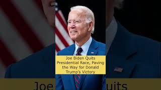 Joe Biden Quits Presidential Race, Paving the Way for Donald Trump’s Victory #joebiden