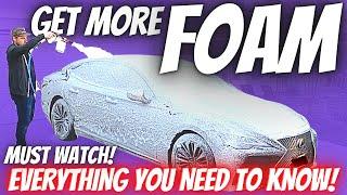 How to get MORE FOAM from your FOAM CANNON Everything you need to know