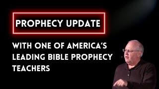 Prophecy Update with one of America’s leading Bible Prophecy Teachers