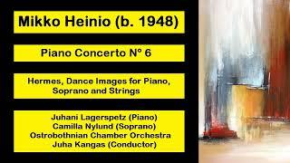 Mikko Heinio (b. 1948) - Piano Concerto Nº 6