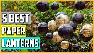 The 5 Best Paper Lanterns Reviews 2023