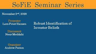 SoFiE Seminar with Lars Peter Hansen and Nour Meddahi - November 2 2020