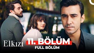 Elkızı 11. Bölüm