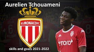 Орельен Тчуамени Aurelien Tchouameni skills and goals 2021 - 2022