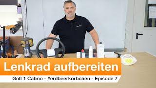 Aufbereitung des Lederlenkrades - #erdbeerkörbchen - Episode 7 [Anleitung] | COLOURLOCK