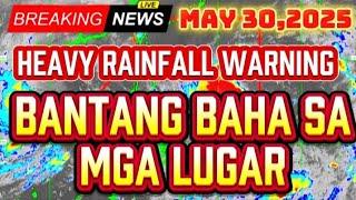 BAGYONG PAPASOK‼️ WEATHER UPDATE PH‼️MAY 30, 2025