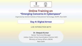 Day 4: Digital Arrest | Online Training on "Emerging Concerns in Cyberspace: