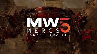 MechWarrior 5 Mercenaries Launch Trailer