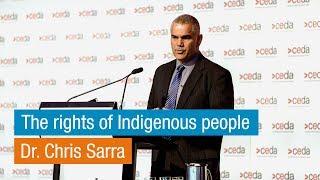 Dr. Chris Sarra | The rights of Indigenous people