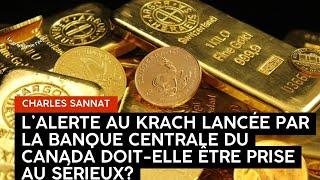 L'alerte au krach du gouverneur de la banque centrale du Canada doit-elle être prise au sérieux?