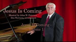 Jesus Is Coming - John W. Peterson