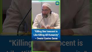 Owaisi in Bahrain: “Islam Condemns Terrorism, Misuse of Quran Must End”