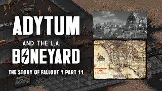 Adytum & the L.A. Boneyard: What Really Happened to Zimmerman's Son? The Story of Fallout 1 Part 11