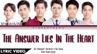 Ton Thanasit - คำตอบอยู่ที่หัวใจ (The Answer Lies In The Heart) l (Thai/Rom/Eng) Lyric Video