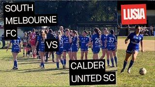 SOUTH MELBOURNE FC VS CALDER UNITED FC U15 NPL VIC GIRLS