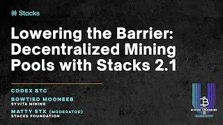 Creating Decentralized Mining Pools With Stacks 2.1