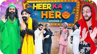 Heer Ka Hero Episode 2 | Funny Drama | Laugh Yaars