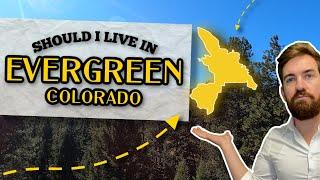 Living in Evergreen Colorado