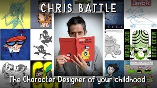 Chris Battle: Character Designer for PowerPuff Girls, Dexters Lab and Samurai Jack & your childhood!