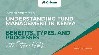 Understanding Fund Management in Kenya: Benefits, Types, and Processes