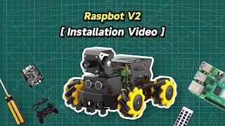 Raspbot V2 Car Installation Video